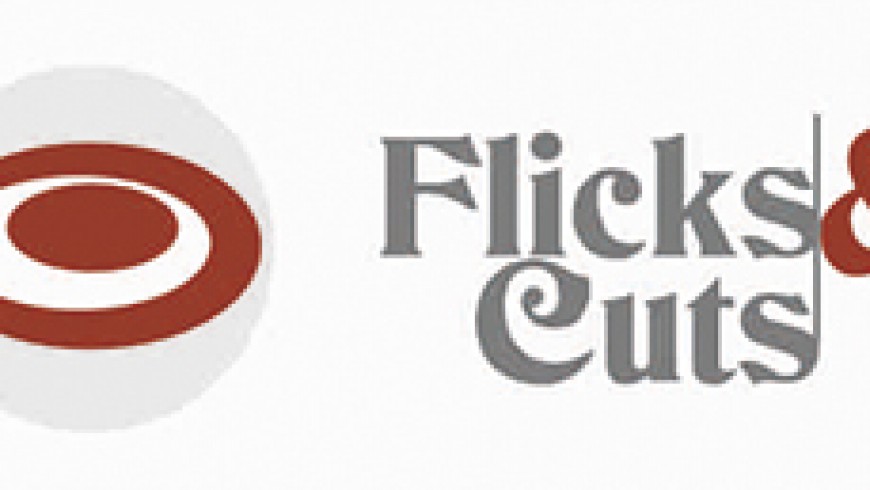 Flicks & Cuts